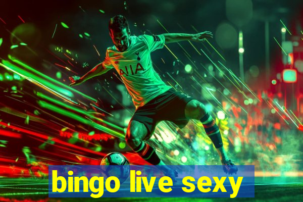 bingo live sexy